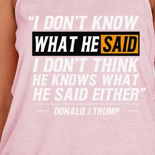 I Don’T Know What He Just Said At The End Of That Sentence Women's Knotted Racerback Tank