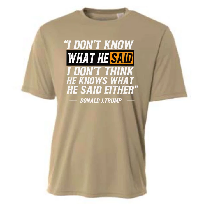 I Don’T Know What He Just Said At The End Of That Sentence Cooling Performance Crew T-Shirt