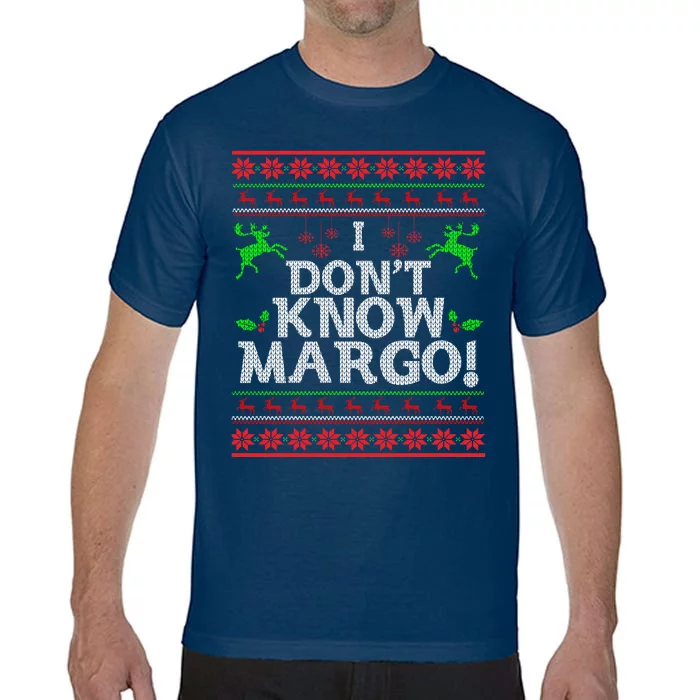 I Don't Know Margo Ugly Matching Christmas Funny Couple Comfort Colors T-Shirt