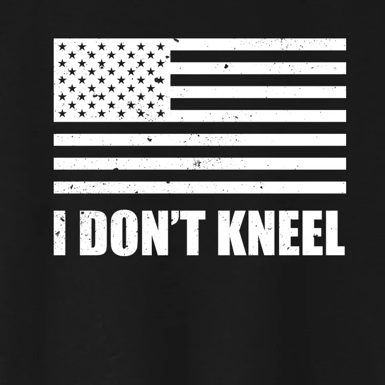 I DonT Kneel Women's Crop Top Tee