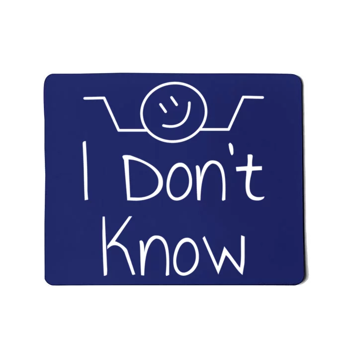 I Dont Know Hand Drawn Shrug Funny Quotes Mousepad