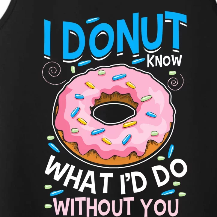 I Donut Know What I'd Do Without You Love Couple Outfit Meaningful Gift Performance Tank