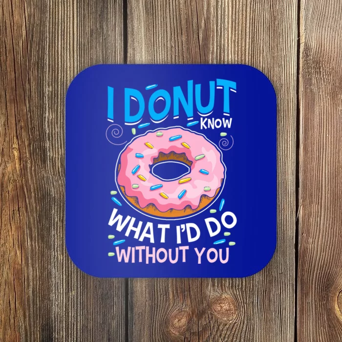 I Donut Know What I'd Do Without You Love Couple Outfit Meaningful Gift Coaster