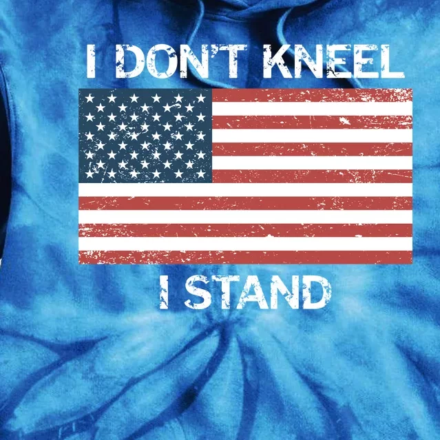 I Don't Kneel I Stand Usa Flag Faded Patriotic Gift Tie Dye Hoodie