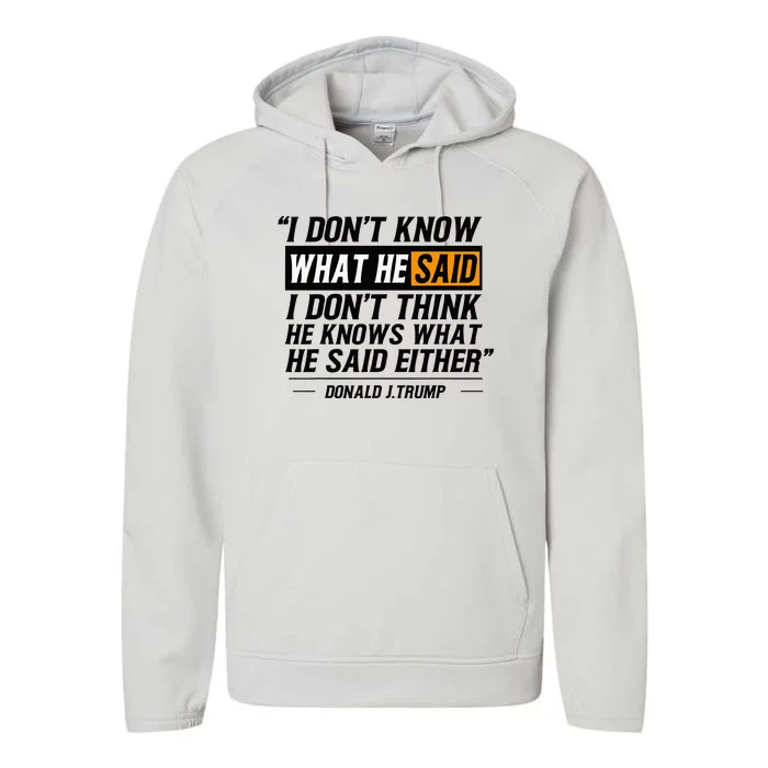 I Don’T Know What He Just Said At The End Of That Sentence Performance Fleece Hoodie