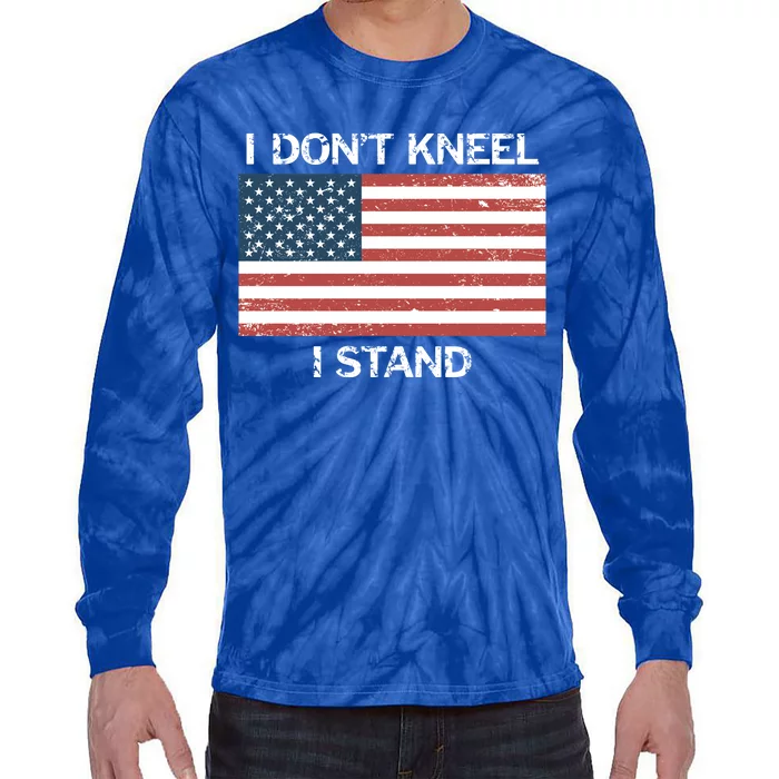 I Don't Kneel I Stand Usa Flag Faded Patriotic Funny Gift Tie-Dye Long Sleeve Shirt