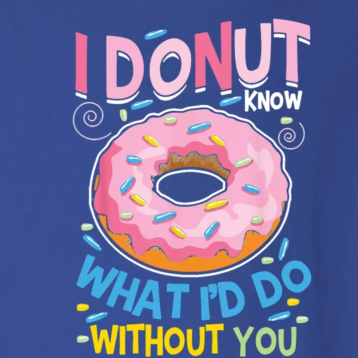 I Donut Know What I'd Do Without You Valentines Day Funny Cute Gift Toddler Long Sleeve Shirt