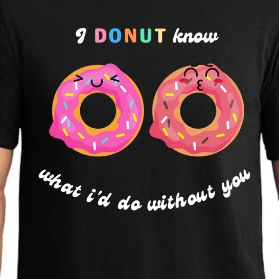 I Donut Know What I'd Do Without You Valentines Day Funny Gift Pajama Set