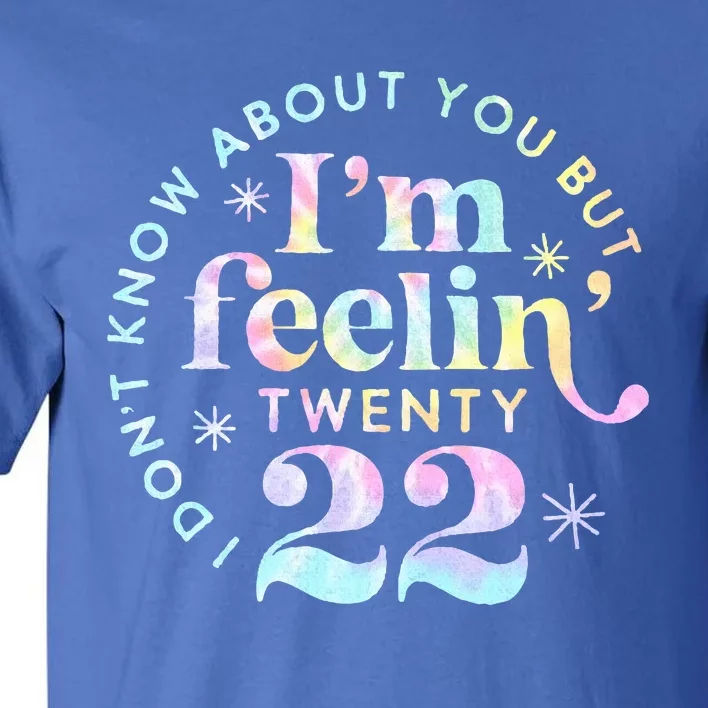 I don't know about you but I'm feeling Twenty 22 Tie Dye Tall T-Shirt