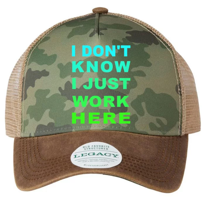 I Dont Know I Just Work Here Legacy Tie Dye Trucker Hat