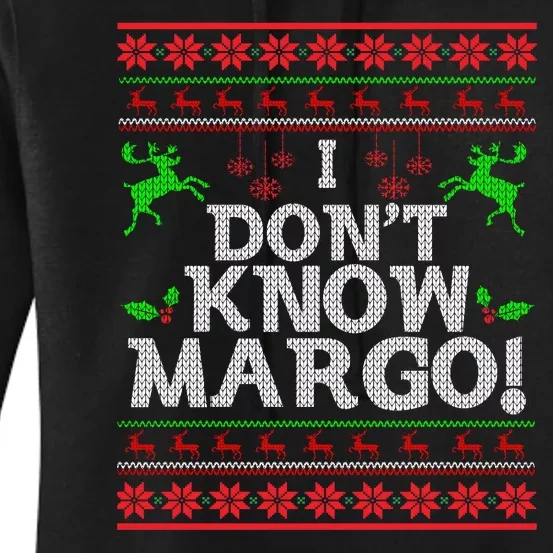 I Don't Know Margo Ugly Christmas Funny Movie Women's Pullover Hoodie