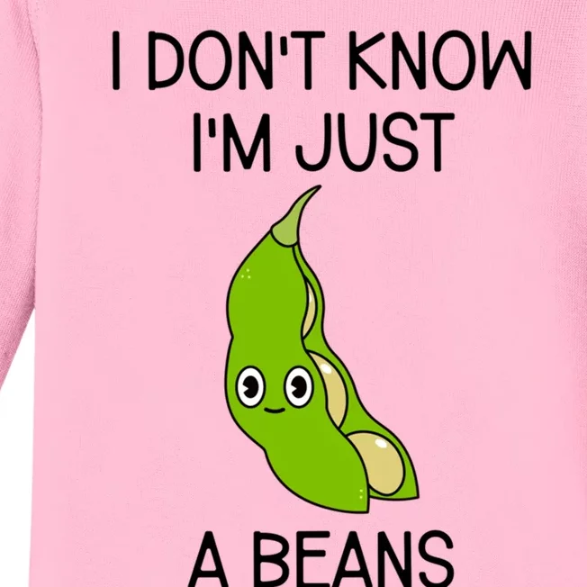 I DonT Know IM Just A Beans Cute Beans Gift Baby Long Sleeve Bodysuit