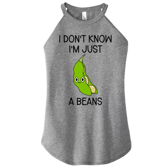 I DonT Know IM Just A Beans Cute Beans Gift Women’s Perfect Tri Rocker Tank