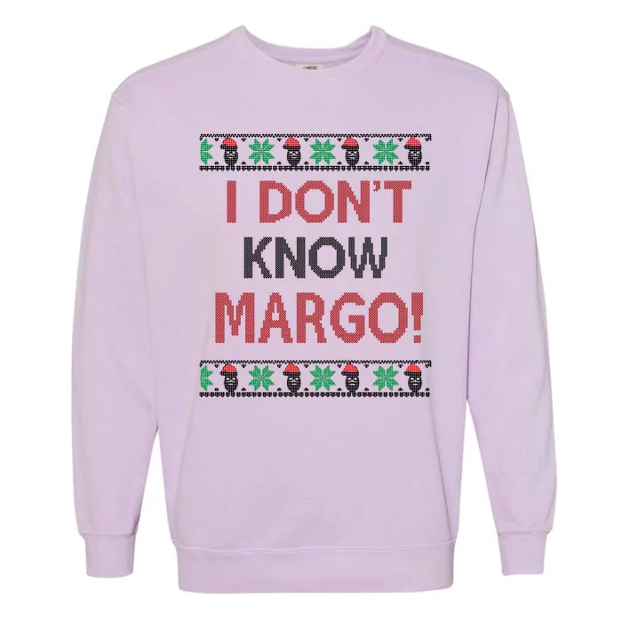 I Don't Know Margo Ugly Christmas Funny Movie Garment-Dyed Sweatshirt