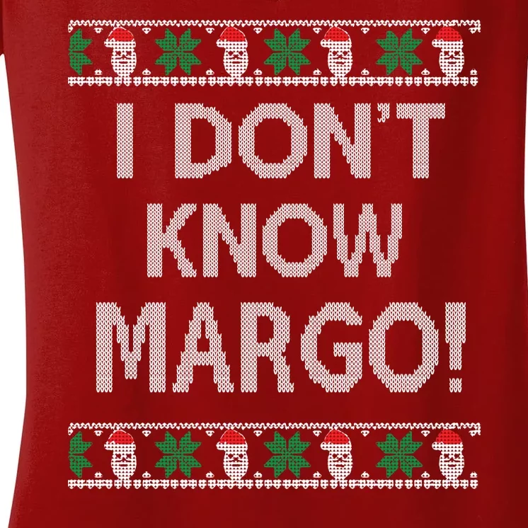 I Don't Know Margo Ugly Christmas Funny Movie Women's V-Neck T-Shirt