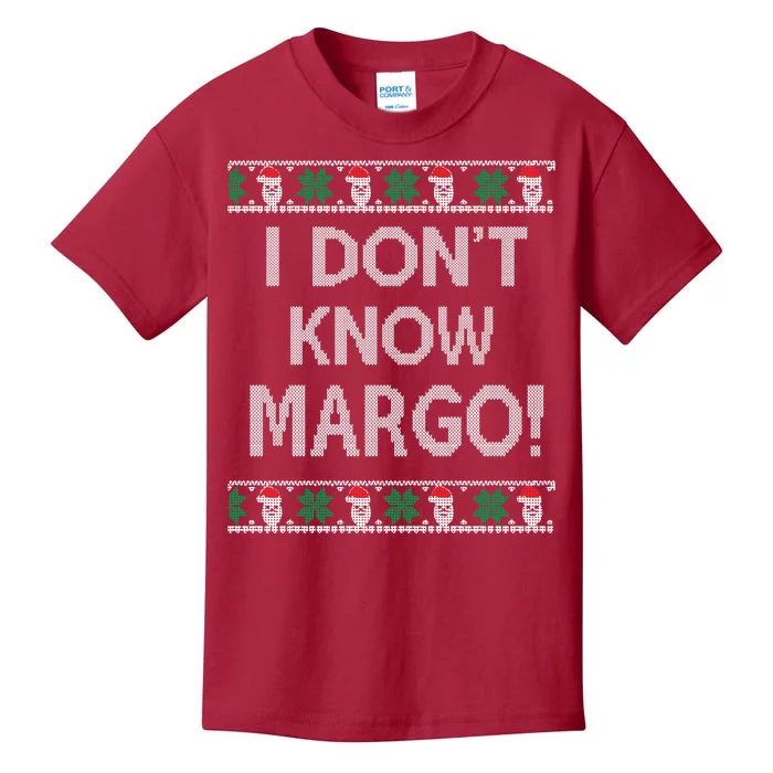 I Don't Know Margo Ugly Christmas Funny Movie Kids T-Shirt