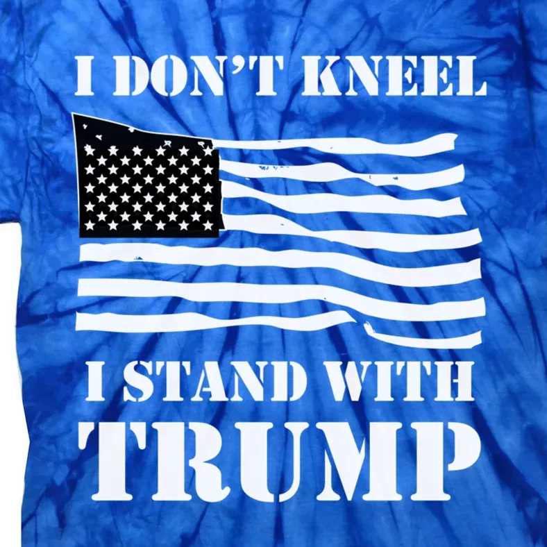 I Don't Kneel I Stand With Trump Tee Usa Flag Funny Gift Black Tie-Dye T-Shirt