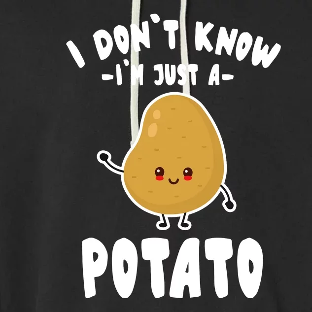 I Don't Know I'm Just A Potato Funny Sarcastic Potato , Potato Lover Garment-Dyed Fleece Hoodie