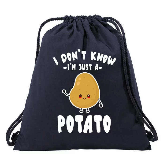 I Don't Know I'm Just A Potato Funny Sarcastic Potato , Potato Lover Drawstring Bag