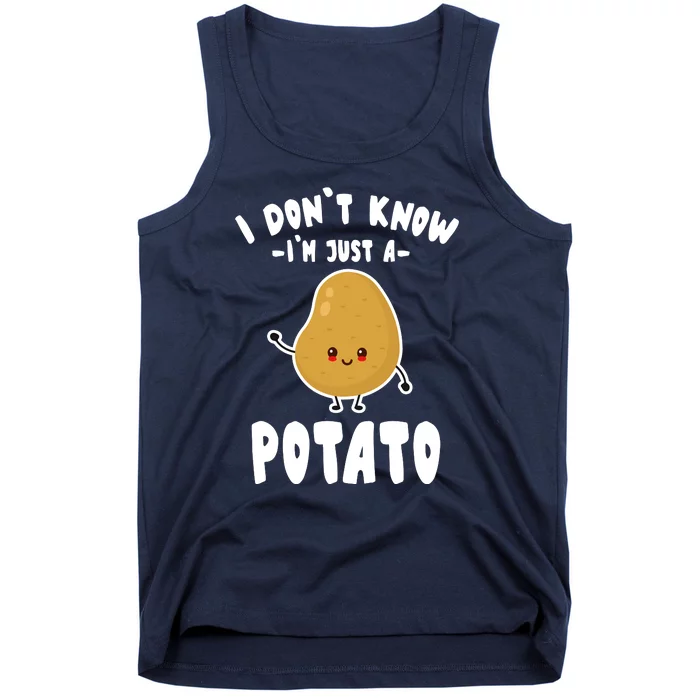 I Don't Know I'm Just A Potato Funny Sarcastic Potato , Potato Lover Tank Top