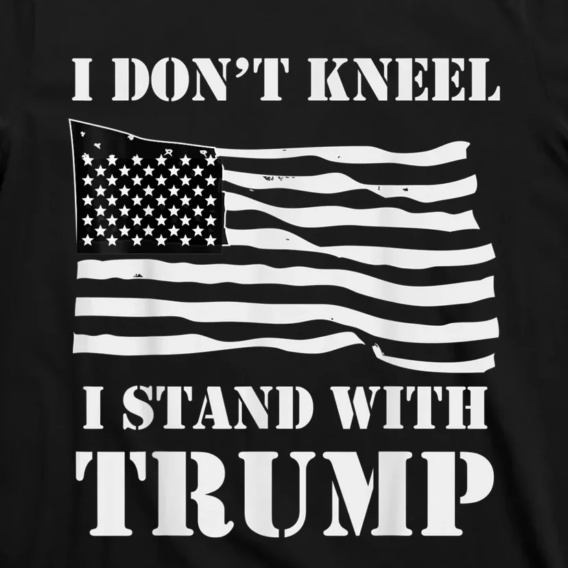 I Don't Kneel I Stand With Trump Tee USA Flag T-Shirt