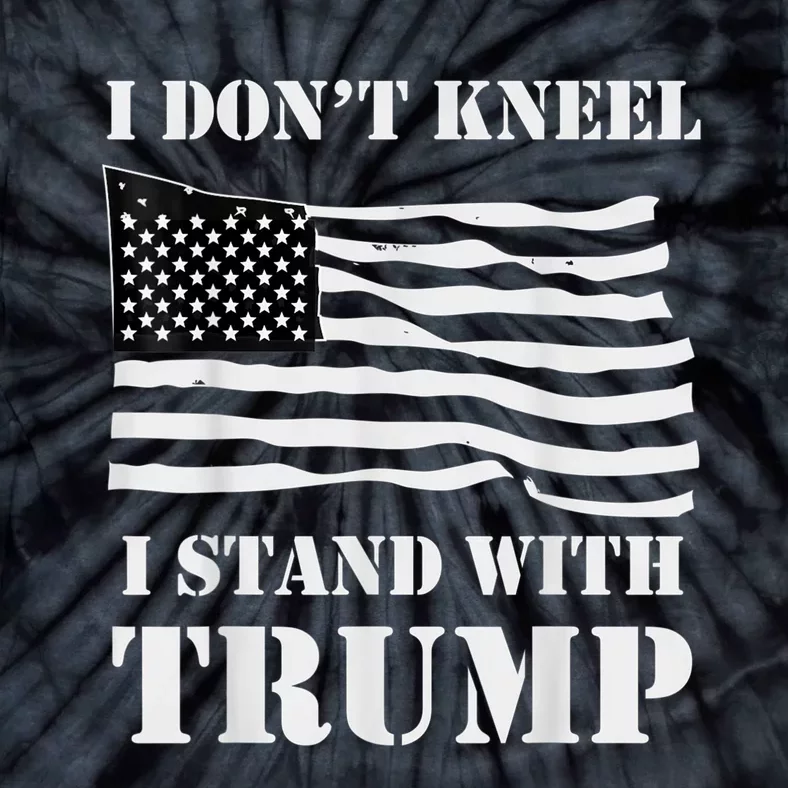 I Don't Kneel I Stand With Trump Tee USA Flag Tie-Dye T-Shirt