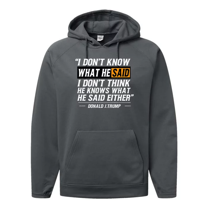 I Don’T Know What He Just Said At The End Of That Sentence Performance Fleece Hoodie