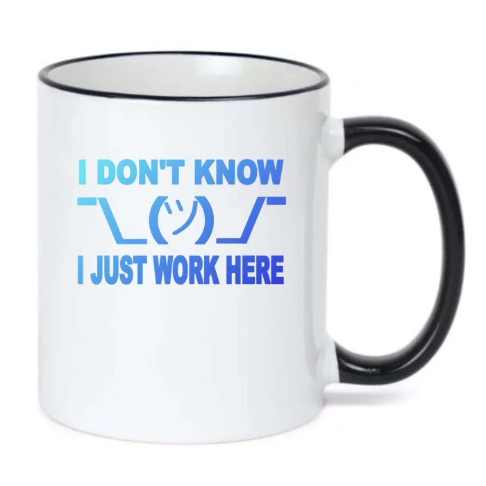 I DonT Know I Just Work Here Gift Black Color Changing Mug