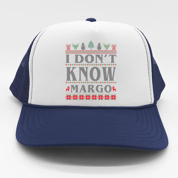 I Don't Know Margo Funny Ugly Christmas Trucker Hat