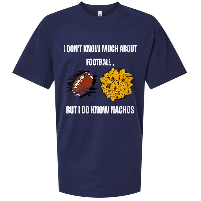 I Dont Know About Football But I Do Know Nachos Sueded Cloud Jersey T-Shirt