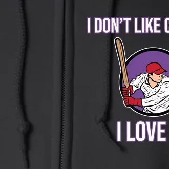 I Don't Like Cricket Sports Player Lover Team Coach Graphic Full Zip Hoodie