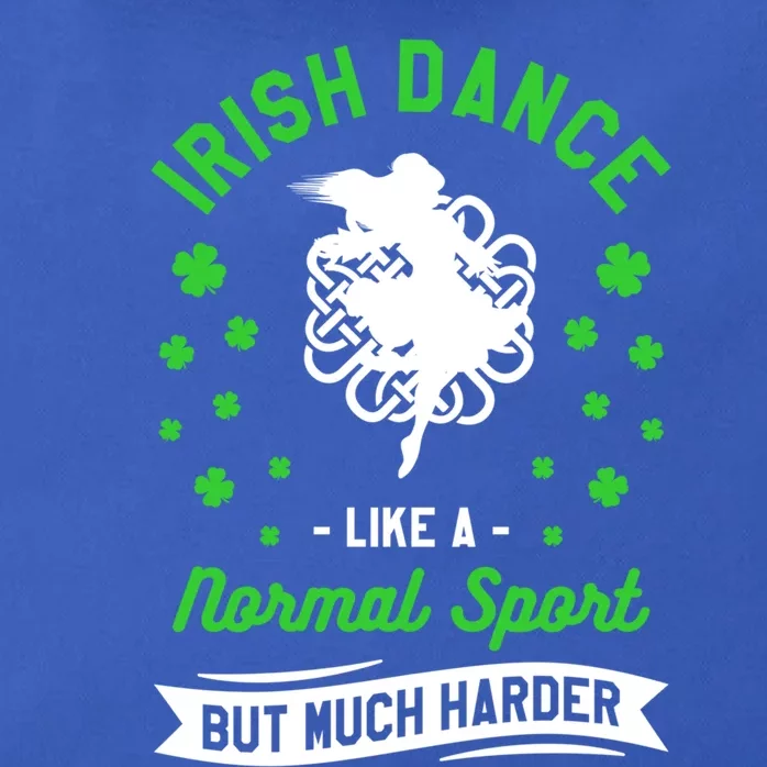 Irish Dance Like A Normal Sport But Much Cooler St Patrick Funny Gift Zip Tote Bag