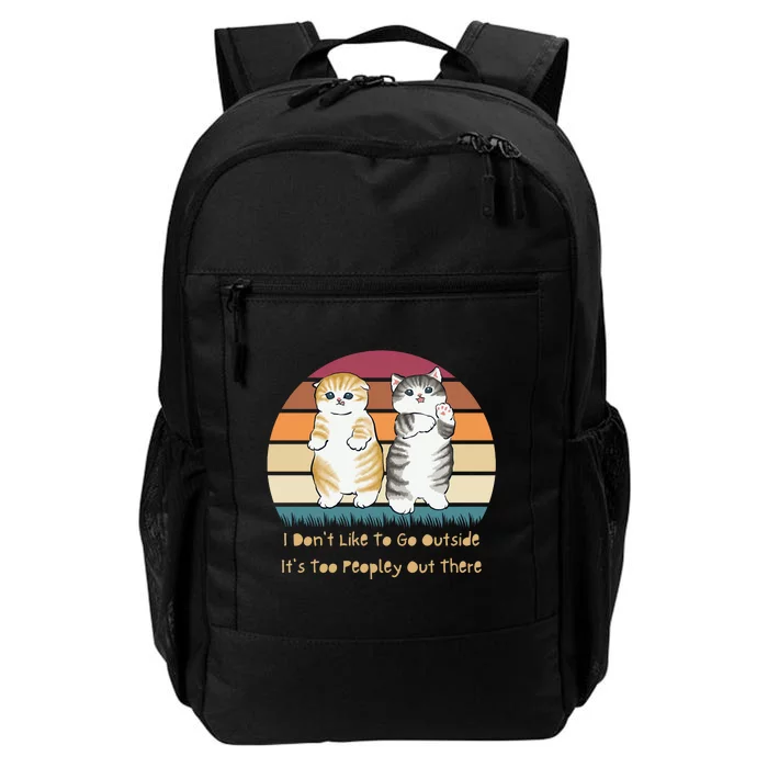 I Don't Like To Go Outside It's Too Peopley Out There | Cat Daily Commute Backpack