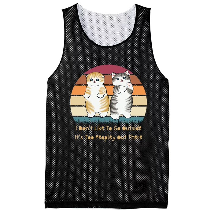 I Don't Like To Go Outside It's Too Peopley Out There | Cat Mesh Reversible Basketball Jersey Tank