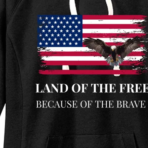 Independence Day Land Of The Free Because Of The Brave Gift Women's Fleece Hoodie