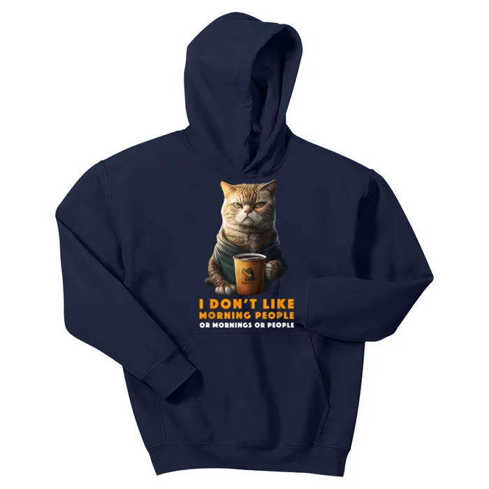 I Don't Like Morning People Or Mornings Or People Coffee Cat Kids Hoodie