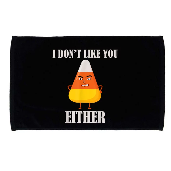 I Don't Like You Either Funny Halloween Candy Corn Microfiber Hand Towel