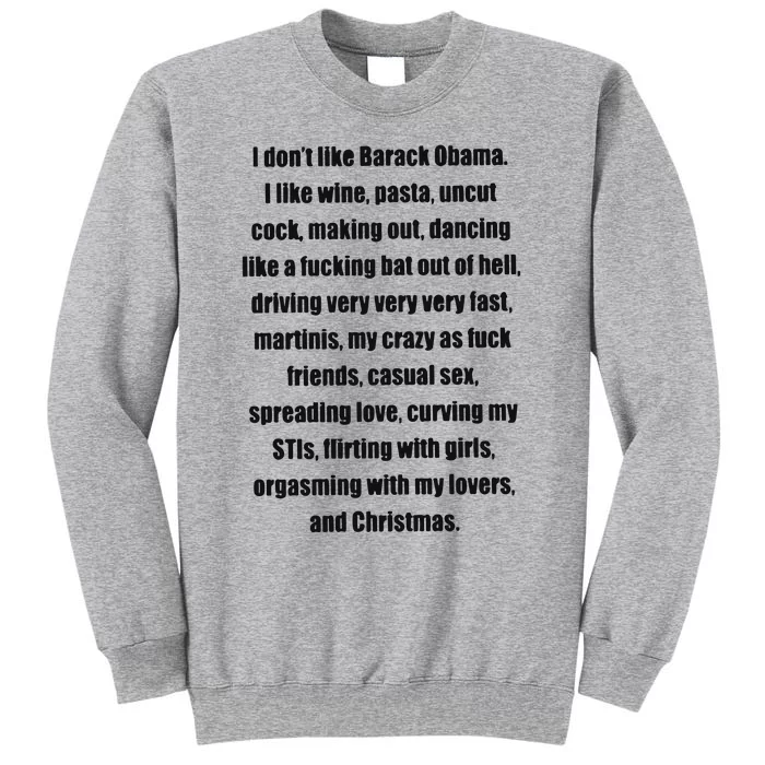 I Don’t Like Barack Obama I Like Wine Pasta Uncut Cock Tall Sweatshirt