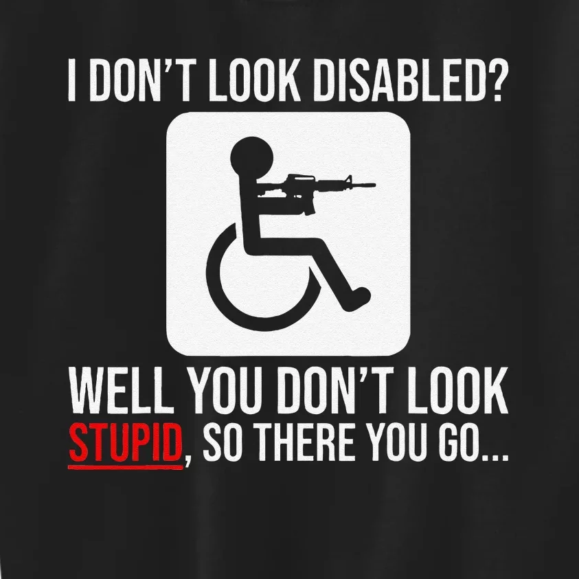 I DonT Look Disabled Wheelchair Sarcastic Veteran Old Man Kids Sweatshirt