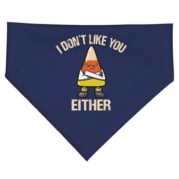 I Dont Like You Either Candy Corn USA-Made Doggie Bandana