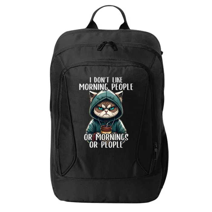 I Dont Like Morning People Coffee & Sarcastic Cat Grumpy City Backpack