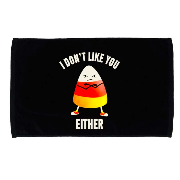 I Dont Like You Either Funny Halloween Candy Corn Microfiber Hand Towel