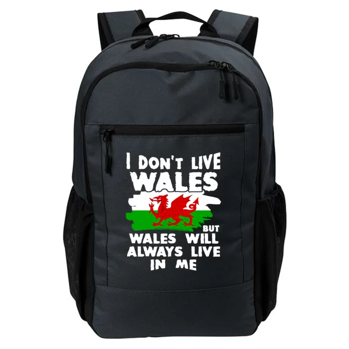 I Don't Live Wales But Wales Will Always Live In Me Daily Commute Backpack