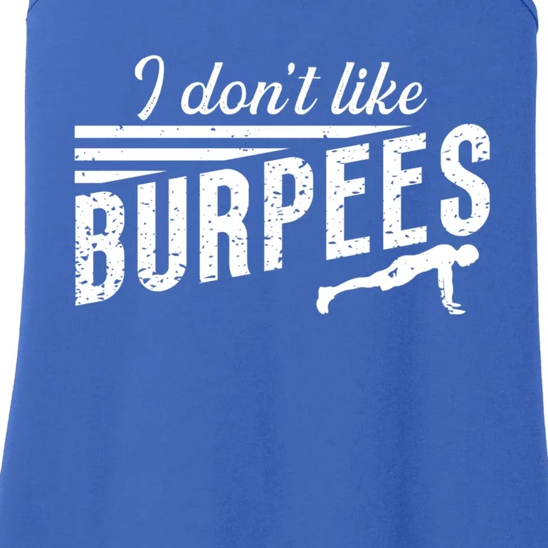 I Don't Like Burpees Street Workout Fitness Gift Ladies Essential Tank