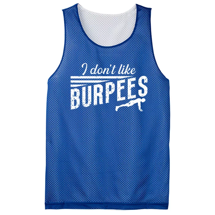 I Don't Like Burpees Street Workout Fitness Gift Mesh Reversible Basketball Jersey Tank