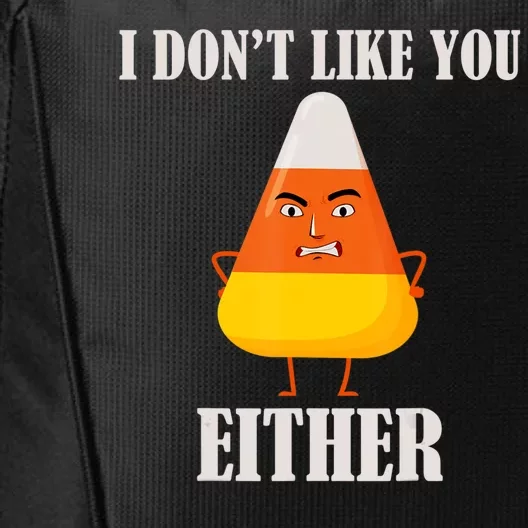 I Don't Like You Either Halloween Candy Corn City Backpack