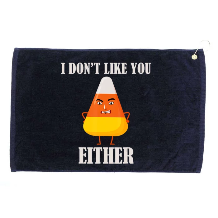 I Don't Like You Either Halloween Candy Corn Grommeted Golf Towel