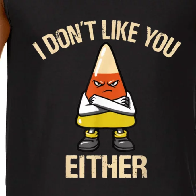 I Don't Like You Either Funny Halloween Candy Corn Comfort Colors® Tank Top