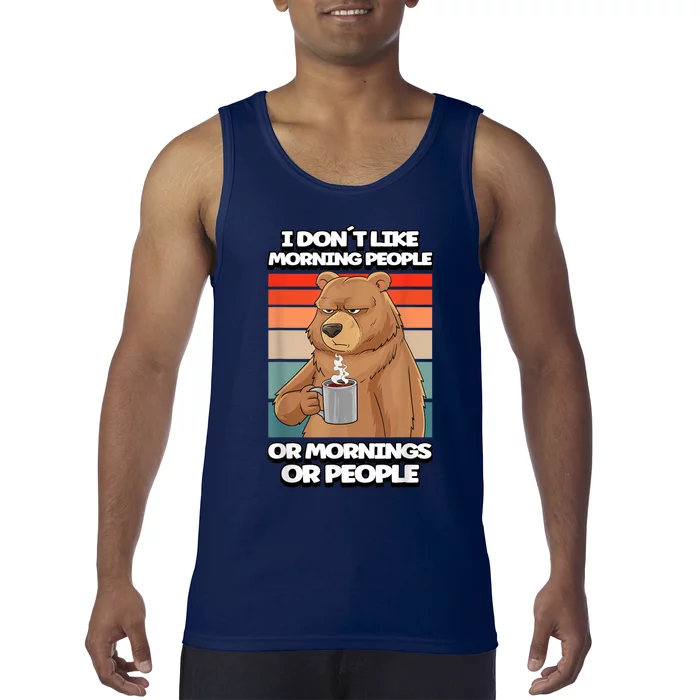 I Dont Like Morning People Bear Coffee Funny Vintage Tank Top