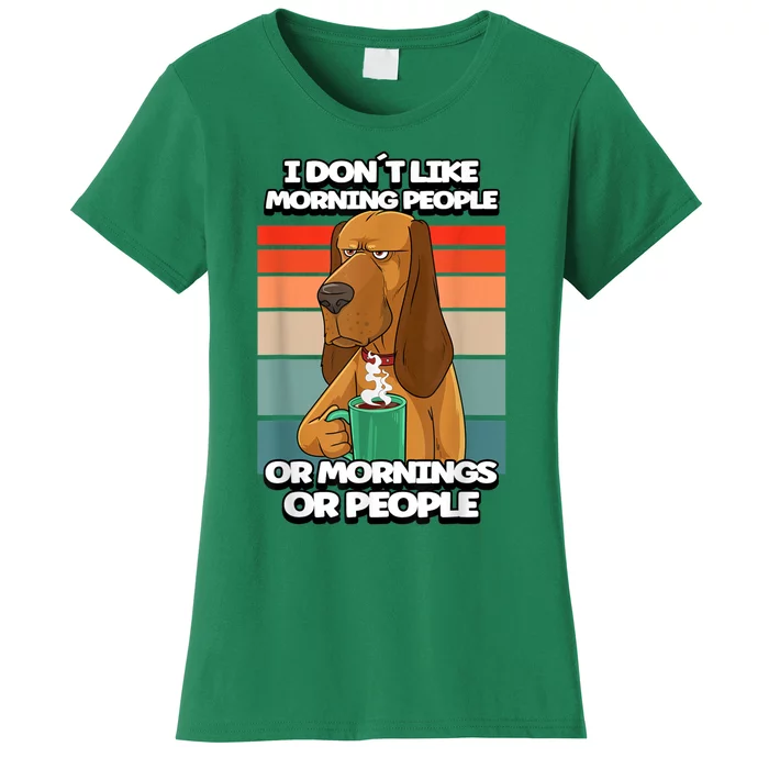 I Dont Like Morning People Dog Coffee Funny Vintage Women's T-Shirt